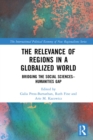 Image for The relevance of regions in a globalized world: bridging the social sciences-humanities gap