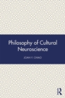 Image for Philosophy of Cultural Neuroscience