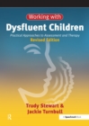 Image for Working with Dysfluent Children: Practical Approaches to Assessment and Therapy