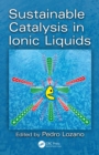 Image for Sustainable catalysis in ionic liquids