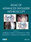 Image for Atlas of advanced shoulder arthroscopy