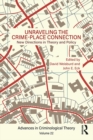 Image for Unraveling the crime-place connection.: (New directions in theory and policy)