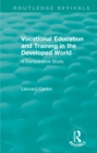 Image for Vocational education and training in the developed world: a comparative study