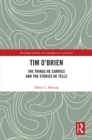 Image for Tim O&#39;Brien: the things he carries and the stories he tells