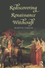 Image for Rediscovering Renaissance witchcraft