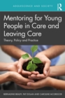 Image for Mentoring for young people in care and leaving care: theory, policy and practice