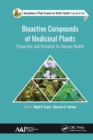 Image for Bioactive compounds of medicinal plants: properties and potential for human health