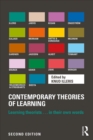 Image for Contemporary theories of learning: learning theorists - in their own words