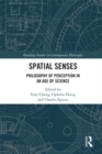 Image for Spatial Senses: Philosophy of Perception in an Age of Science