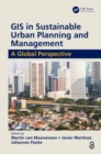 Image for GIS in Sustainable Urban Planning and Management (Open Access): A Global Perspective