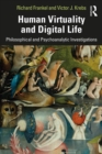 Image for Human Virtuality and Digital Life: Psychoanalytic and Philosophical Perspectives