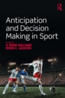 Image for Anticipation and decision making in sport