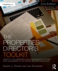 Image for The properties director&#39;s handbook: managing a prop shop for theatre
