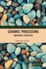 Image for Ceramic processing: industrial practices