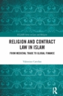 Image for Religion and Contract Law in Islam: From Medieval Trade to Global Finance