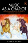 Image for Music as a chariot: the evolutionary origins of theatre in time, sound, and music