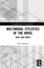Image for Multimodal stylistics of the novel: more than words