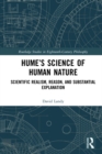 Image for Hume&#39;s Science of Human Nature: Scientific Realism, Reason, and Substantial Explanation