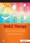 Image for SmiLE therapy: functional communication and social skills for deaf students and students with special needs