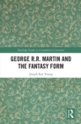 Image for George R.R. Martin and the fantasy form
