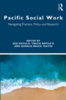 Image for Pacific social work: navigating practice, policy and research