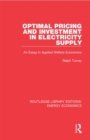 Image for Optimal Pricing and Investment in Electricity Supply: An Esay in Applied Welfare Economics