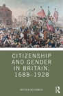Image for Citizenship and Gender in Britain, 1688-1928