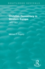 Image for Christian democracy in Western Europe, 1820-1953