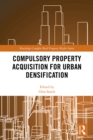 Image for Compulsory property acquisition for urban densification