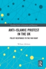 Image for Anti-Islamic protest in the UK: policy responses to the far right