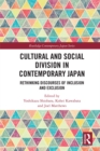 Image for Cultural and Social Division in Contemporary Japan: Bridging Social Division