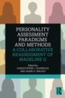 Image for Personality assessment paradigms and methods: a collaborative reassessment of Madeline G