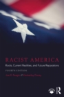 Image for Racist America: roots, current realities, and future reparations.
