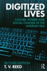 Image for Digitized lives: culture, power, and social change in the Internet era