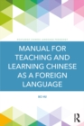 Image for Manual for teaching and learning Chinese as a foreign language