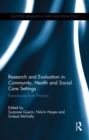Image for Research and evaluation in community, health and social care settings: experiences from practice