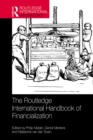 Image for The Routledge International Handbook of Financialization