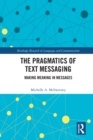 Image for The pragmatics of text messaging: making meaning in messages