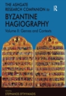 Image for Ashgate research companion to Byzantine hagiography.: (Genres and contexts) : Volume II,