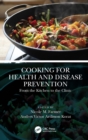 Image for Cooking for Health and Disease Prevention