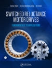 Image for Switched reluctance motor drives: fundamentals to applications