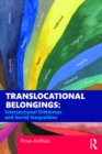 Image for Translocational Belongings: Intersectional Dilemmas