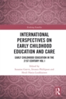 Image for International perspectives on early childhood education and care: early childhood education and care in the 21st century.
