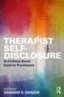 Image for Therapist self-disclosure: an evidence-based guide for practitioners