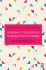 Image for Intensive transactional analysis psychotherapy: an integrated model