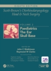 Image for Scott-Brown&#39;s otorhinolarnygology and head and neck surgery.: (Paediatrics, the ear, and skull base surgery)