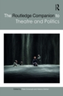 Image for The Routledge companion to theatre and politics