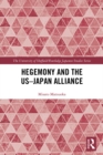 Image for Hegemony and the US-Japan alliance