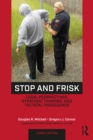 Image for Stop and frisk: legal perspectives, strategic thinking, and tactical procedures
