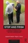 Image for Stop and Frisk: Legal Perspectives, Strategic Thinking, and Tactical Procedures